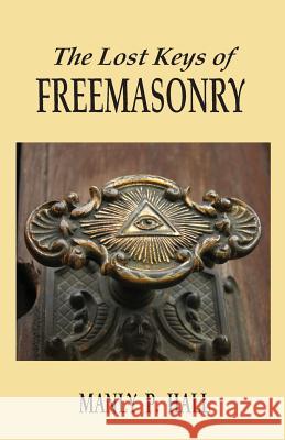 The Lost Keys of Freemasonry Manly P. Hall 9781585093458 Book Tree - książka