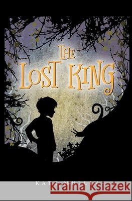 The Lost King Kate Mullin 9781542934701 Createspace Independent Publishing Platform - książka