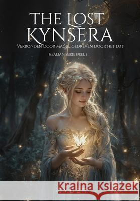 The lost kynsera: Verbonden door magie, gedreven door lot Cyder 9789465125107 Romantacy - książka