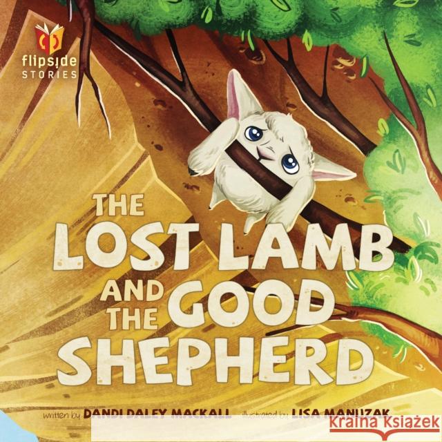 The Lost Lamb and the Good Shepherd Dandi Daley Mackall Lisa Manuzak 9781496411211 Tyndale House Publishers - książka