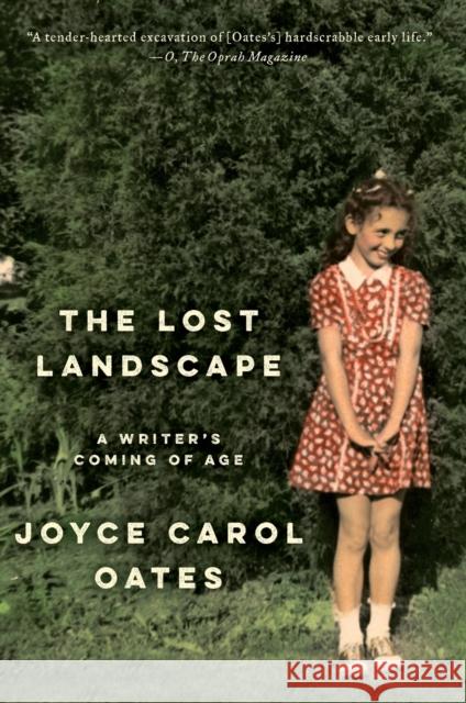 The Lost Landscape: A Writer's Coming of Age Joyce Carol Oates 9780062408686 Ecco Press - książka