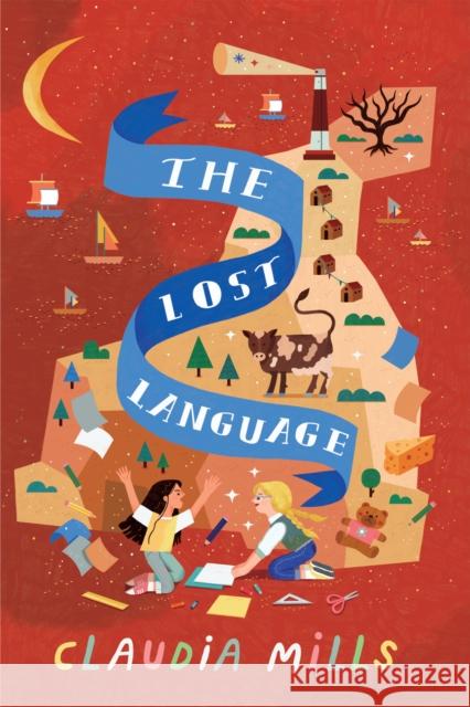 The Lost Language Claudia Mills 9780823452507 Margaret Ferguson Books - książka