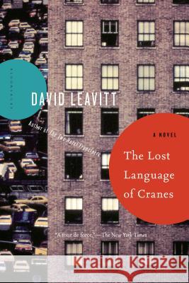 The Lost Language of Cranes David Leavitt 9781620407028 Bloomsbury Publishing PLC - książka