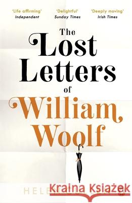 The Lost Letters of William Woolf: The most uplifting and charming debut of the year Helen Cullen 9781405934954 Penguin Books Ltd - książka