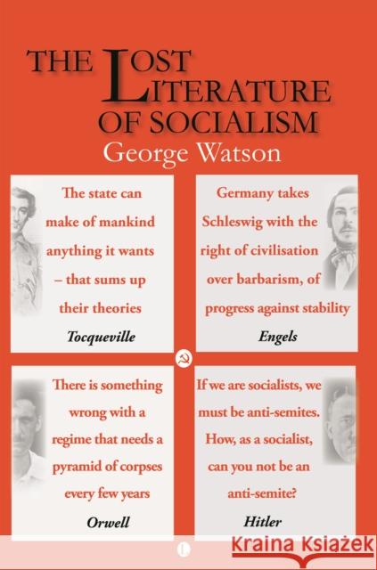 The Lost Literature of Socialism (2nd Edition) Watson, George 9780718892272 Lutterworth Press - książka