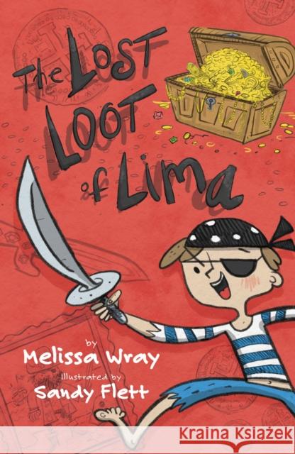 The Lost Loot of Lima Melissa Wray 9781761111600 Wombat Books - książka
