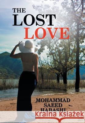 The Lost Love Mohammad Saeed Habashi 9781503581937 Xlibris Corporation - książka