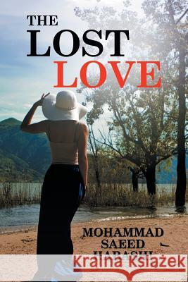 The Lost Love Mohammad Saeed Habashi 9781503581944 Xlibris Corporation - książka