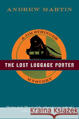 The Lost Luggage Porter Andrew Martin 9780156030748 Harvest Books - książka