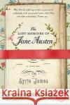 The Lost Memoirs of Jane Austen Syrie James 9780061341427 Avon a