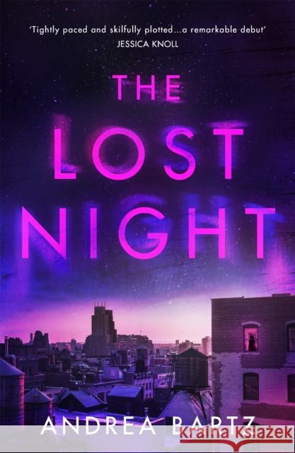 The Lost Night Andrea Bartz 9781409196747 Orion Publishing Co - książka
