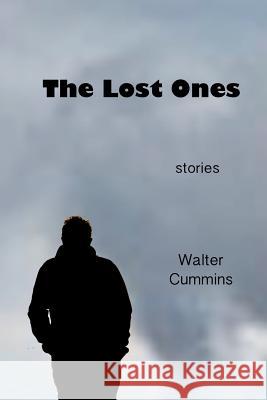 The Lost Ones Walter Cummins 9780615659008 del Sol Press - książka