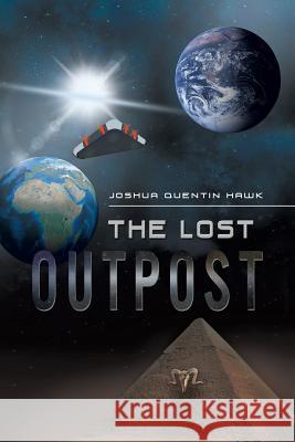 The Lost Outpost Joshua Quentin Hawk 9781546273363 Authorhouse - książka