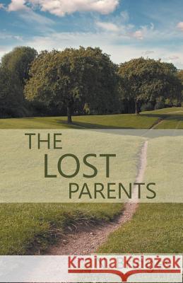 The Lost Parents N. Bridges 9781452563619 Balboa Press - książka