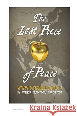 The Lost Piece of Peace Tradittori Trudittori 9781545290576 Createspace Independent Publishing Platform - książka