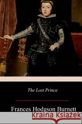 The Lost Prince Frances Hodgson Burnett 9781977562692 Createspace Independent Publishing Platform - książka
