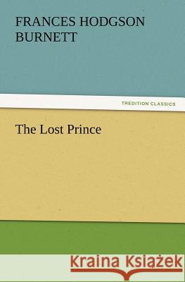 The Lost Prince  9783842437463 tredition GmbH - książka