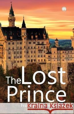 The Lost Prince Frances Hodgson Burnett   9789389155693 Insight Publica - książka