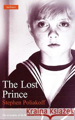 The Lost Prince: Screenplay Poliakoff, Stephen 9780413773074 A&C Black - książka