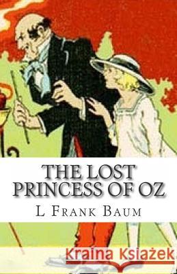 The Lost Princess Of Oz Baum, L. Frank 9781511502382 Createspace - książka