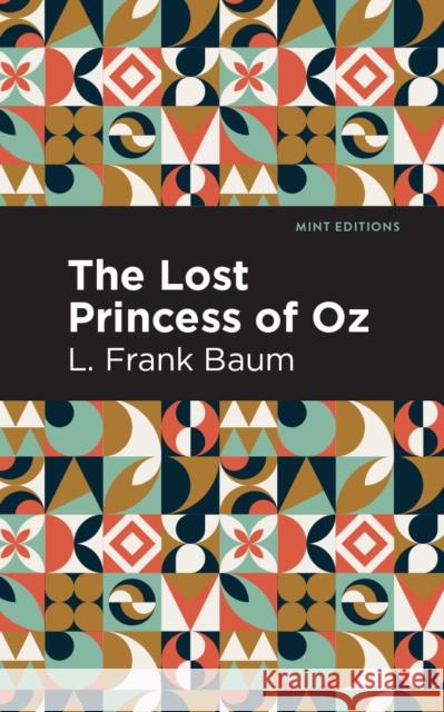 The Lost Princess of Oz Baum, L. Frank 9781513220338 Mint Ed - książka