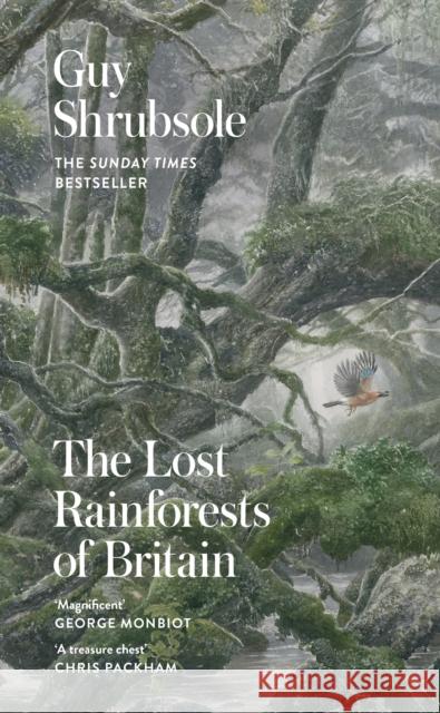 The Lost Rainforests of Britain Guy Shrubsole 9780008527952 HarperCollins Publishers - książka