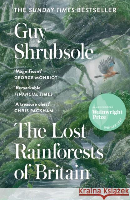 The Lost Rainforests of Britain Guy Shrubsole 9780008527990 HarperCollins Publishers - książka