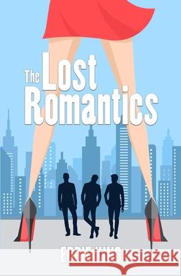 The Lost Romantics Eddie King 9780993503245 Parakeet Publishing - książka