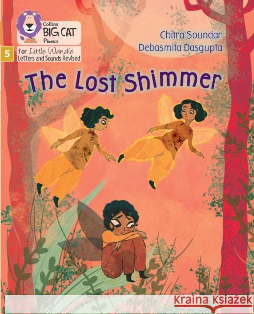 The Lost Shimmer: Phase 5 Set 3 Chitra Soundar 9780008539528 HarperCollins Publishers - książka