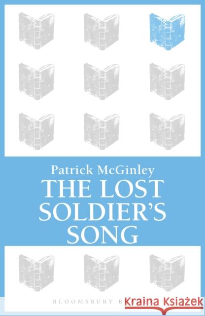 The Lost Soldier's Song Patrick McGinley 9781448209637 Turtleback Books - książka
