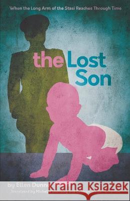 The Lost Son Ellen Dunne Michelle Standley Cathryn Siegal-Bergman 9780997305265 Auguste Crime - książka