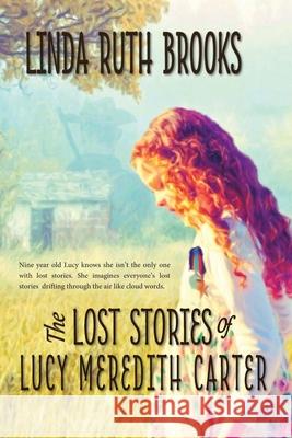 The Lost Stories of Lucy Meredith Carter Linda Brooks 9781764212106 Linda Ruth Brooks - książka