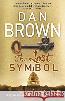 The Lost Symbol: (Robert Langdon Book 3) Dan Brown 9780552149525 Transworld Publishers Ltd - książka