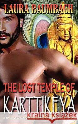 The Lost Temple of Karttikeya Laura Baumbach 9781934531938 MLR Press - książka