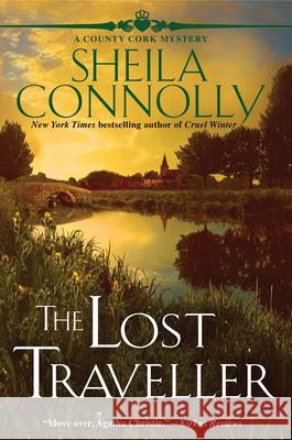 The Lost Traveller: A County Cork Mystery Sheila Connolly 9781643852478 Crooked Lane Books - książka