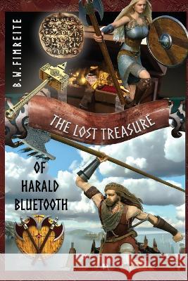 The lost treasure of Harald Bluetooth Dall-E 2 Chatgpt 3 B W Fimreite 9798393787516 Independently Published - książka