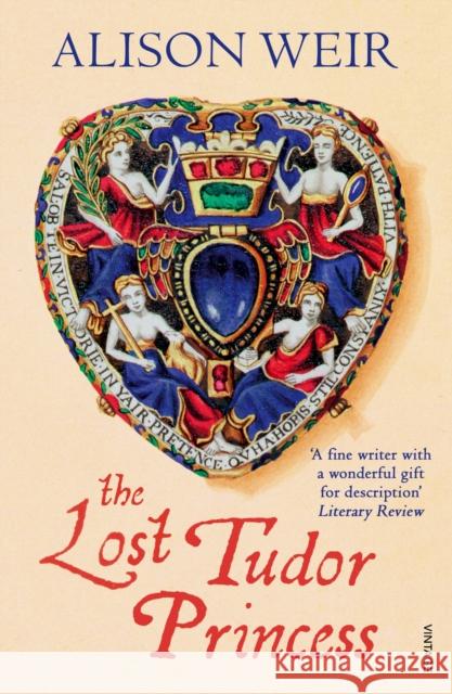 The Lost Tudor Princess: A Life of Margaret Douglas, Countess of Lennox Alison Weir 9780099546467 Vintage Publishing - książka