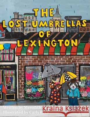 The Lost Umbrellas of Lexington Meredith Newman Carly Beck  9781636801070 Ethos Collective - książka