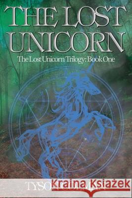 The Lost Unicorn Tyson Colman 9781922461506 Ocean Reeve Publishing - książka