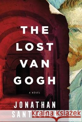 The Lost Van Gogh Jonathan Santlofer 9781728260174 Sourcebooks Landmark - książka