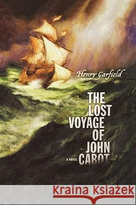 The Lost Voyage of John Cabot Henry Garfield 9781416954606 Simon Pulse - książka