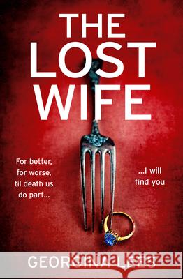 The Lost Wife Georgina Lees 9780008614041 HarperCollins Publishers - książka
