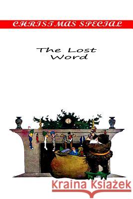 The Lost Word Henry Van Dyke 9781481155076 Createspace - książka