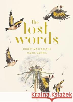 The Lost Words Robert MacFarlane Jackie Morris 9781487005382 Anansi International - książka