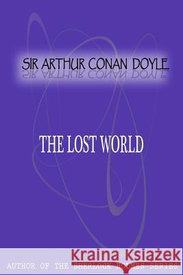 The Lost World Sir Arthur Cona 9781477404799 Createspace - książka