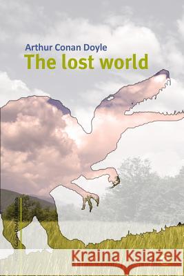 The lost world Doyle, Arthur Conan 9781508745051 Createspace - książka