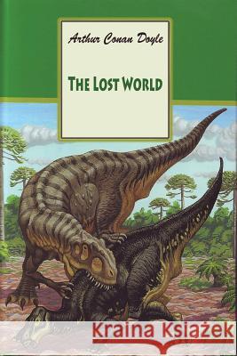 The Lost World Arthur Conan Doyle 9781537015903 Createspace Independent Publishing Platform - książka