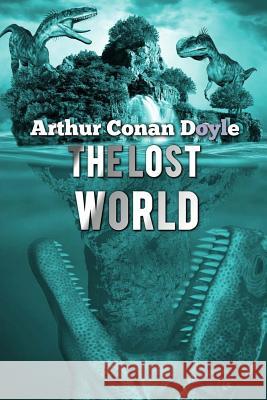 The Lost World Arthur Conan Doyle 9781537088570 Createspace Independent Publishing Platform - książka