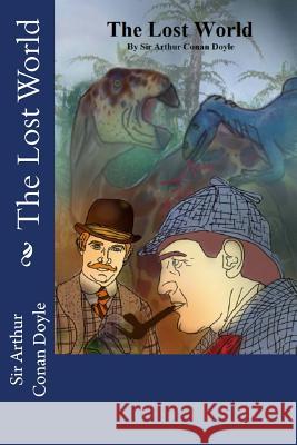 The Lost World Sir Arthur Conan Doyle 9781541058637 Createspace Independent Publishing Platform - książka