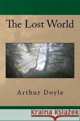 The Lost World Arthur Conan Doyle 9781545482100 Createspace Independent Publishing Platform - książka